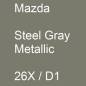 Preview: Mazda, Steel Gray Metallic, 26X / D1.